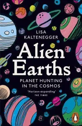 Alien Earths - Lisa Kaltenegger