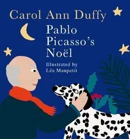 Pablo Picassos Noel - Carol Ann Duffyová