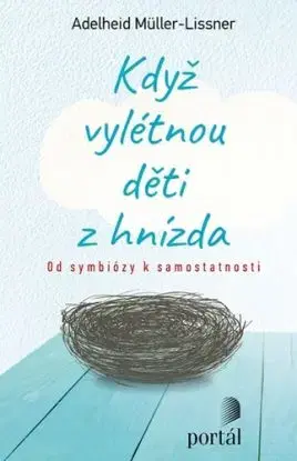 Když vylétnou děti z hnízda - Adelheid Müller-Liss