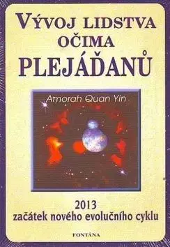 Vývoj lidstva očima Plejáďanů - Quan Yin Amorah