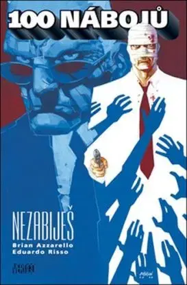 100 nábojů 5 - Eduardo Risso, Brian Azzarello