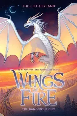 The Dangerous Gift (Wings of Fire, Book 14) - Tui T. Sutherland