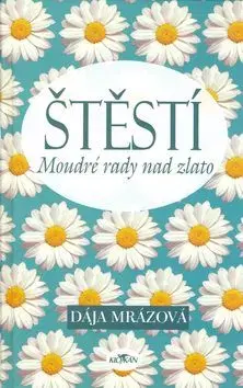 Štěstí - Dája Mrázová