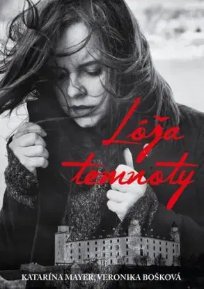 Lóža temnoty - Katarína Mayer, Veronika Bošková