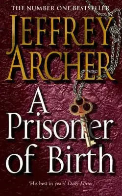 A Prisoner of Birth - Jeffrey Archer