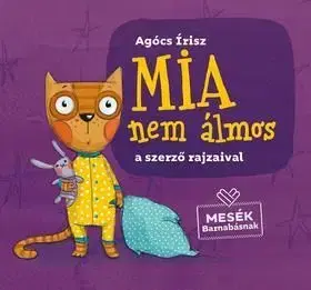 Mia nem álmos - Írisz Agócs