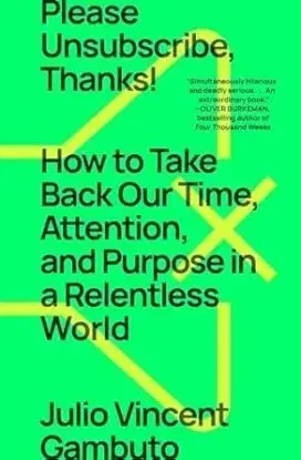 Please Unsubscribe, Thanks! - Julio Vincent Gambuto