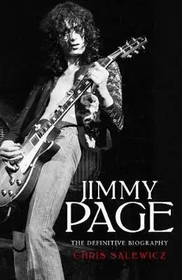 Jimmy Page - The Definitive Biography - Salewicz Chris