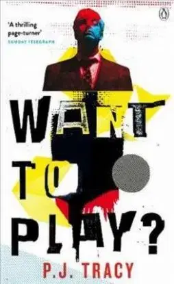 Want to Play? - Penguin Picks - P. J. Tracy