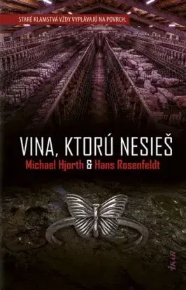 Vina, ktorú nesieš - Michael Hjorth, Hans Rosenfeldt