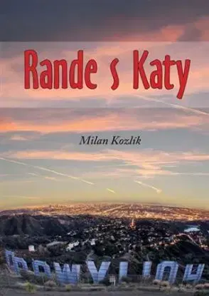 Rande s Katy - Milan Kozlík