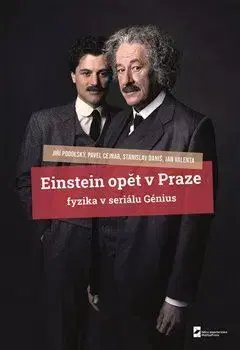 Einstein opět v Praze - Pavel Cejnar, Stanislav Daniš