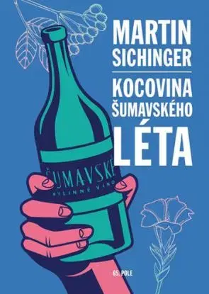 Kocovina šumavského léta - Martin Sichinger