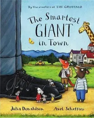 Smartest Giant in Town - Julia Donaldson