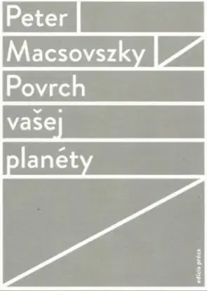Povrch vašej planéty - Peter Macsovszky