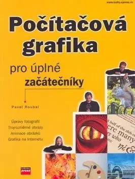 Počítačová grafika pro úplné začátečníky - Pavel Roubal
