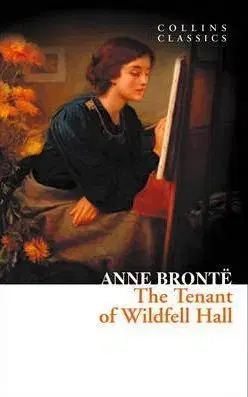 The Tenant of Wildfell Hall - Anne Brontëová