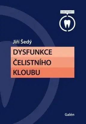 Dysfunkce čelistního kloubu - Jiří Šedý