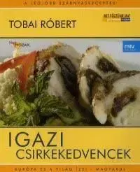 Igazi csirkekedvencek - Róbert Tobai