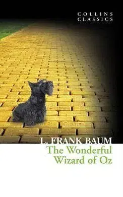 The Wonderful Wizard of Oz - Lyman Frank Baum