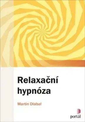 Relaxační hypnóza - Martin Dlabal