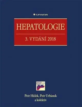 Hepatologie - 3. vydání 2018 - Petr Hůlek, Petr Urbánek