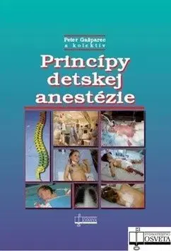 Princípy detskej anestézie - Peter Gašparec