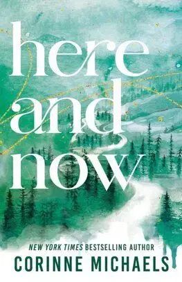 Here and Now - Ember Falls 2 - Corinne Michaels