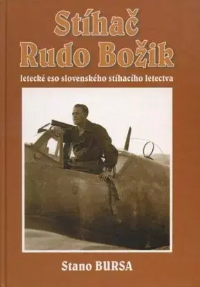 Stíhač Rudo Božík - Stano Bursa