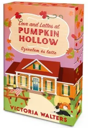 Love and Lattes at Pumpkin Hollow – Szerelem és latte - Éldekorált kiadás - Victoria Walters