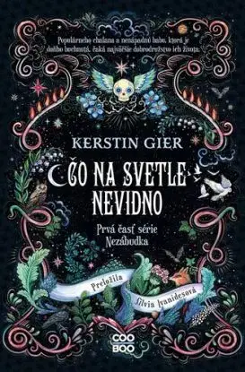 Nezábudka 1: Čo na svetle nevidno - Kerstin Gier