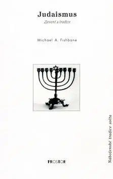 Judaismus Náboženské tradice světa - Michael A. Fishbane
