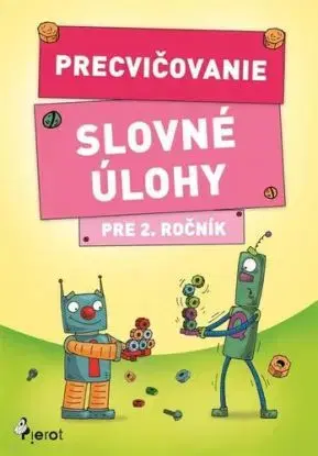 Precvičovanie – Slovné úlohy pre 2.ročník