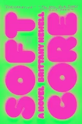Soft Core - Brittany Newell