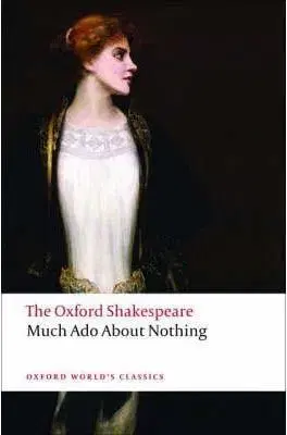 The Oxford Shakespeare: Much Ado About Nothing (Oxford World´s Classics) - William Shakespeare