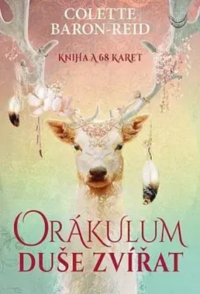 Orákulum duše zvířat - kniha a 68 karet, 2. vydanie - Colette Baron-Reid