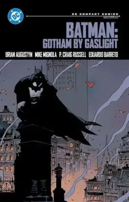 Batman: Gotham by Gaslight: DC Compact Comics Edition - Brian Augustyn, Mike Mignola