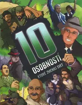 10 osobností, ktoré zmenili svet - Clive Gifford, David Cousens