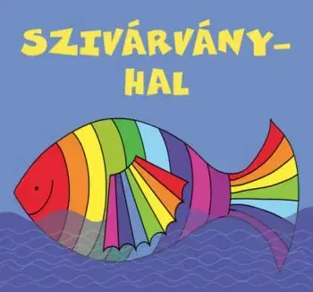 Szivárványhal - Erika Bartos