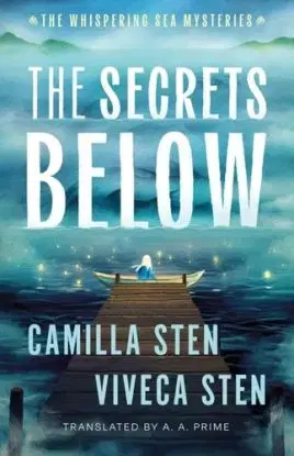 The Secrets Below - Camilla Stenová, Viveca Sten