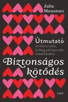 Biztonságos kötődés - Julie Menanno