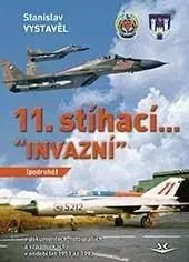 11. stíhací Invazní (podruhé) - Stanislav Vystavěl