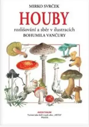 Houby - Mirko Svrček