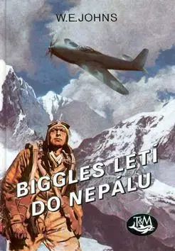 Biggles letí do Nepálu - William Earl Johns