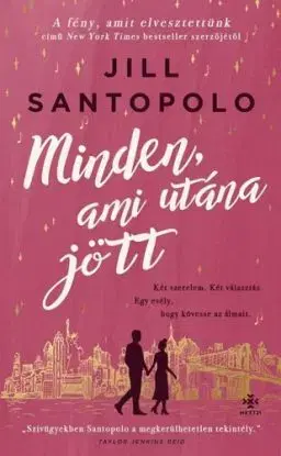 Minden, ami utána jött - Jill Santopolová