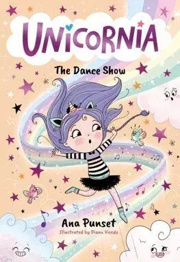 Unicornia 4: The Dance Show - Ana Punsetová