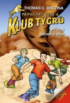 Klub Tygrů - Přízrak černého obra - Thomas Brezina, Dagmar Steidlová