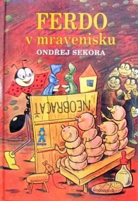 Ferdo Mravec v Mravenisku - Ondřej Sekora