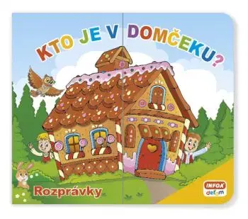 Kto je v domčeku? Rozprávky