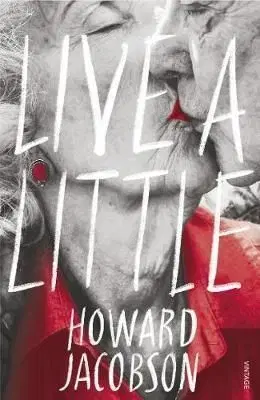 Live a Little - Howard Jacobson